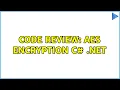 Code Review AES Encryption C NET 2 Solutions