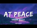 Karan Aujla - At Peace | (Lyrics)