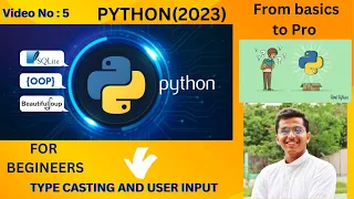 Python for Beginners Part 5 Type Casting and User input The Fun Way to Learn Python 2023-2024