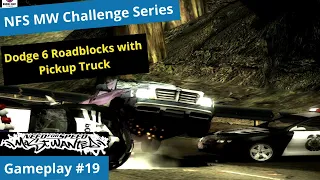 NFS MW Challenge Series Dodge 6 Roadblocks With Pickup Truck NFS Most Wanted HD NFS MW Gameplay 19 