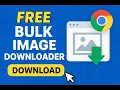 Free Bulk Image Downloader