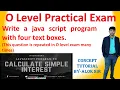 JavaScript Program to calculate Simple Interest with four text boxes O level practical exam