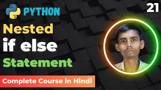 Python Tutorial Python Nested IF ELSE Statement Tutorial in Hindi edutika