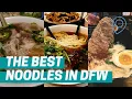 Best Noodles in DFW Noodle Tour around Dallas Richardson and Plano
