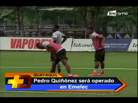 Pedro Quiñónez será operado en Emelec