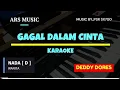 Download Lagu GAGAL DALAM CINTA || NADA WANITA || KARAOKE VERSION || DEDDY DORES ||