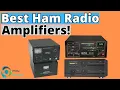 Download Lagu The Best Ham Radio Amplifiers! (TOP 3)