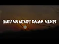 Download Lagu Damasutra - Umpama Mimpi Dalam Mimpi [Lirik] | Mix....