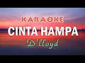 Lagu CINTA HAMPA - D'lloyd Karaoke