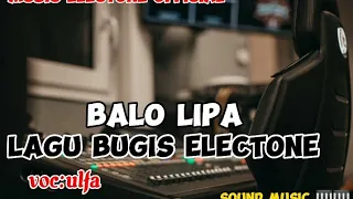Download Lagu bugis electone_-_Balo lipa MP3
