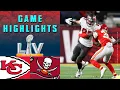 Chiefs vs Buccaneers Super Bowl LV Game Highlights