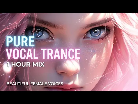 ✨ Beautiful Emotional Vocal Trance 2026 | Soul Soothing Chill Mix (1 Hour)
