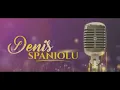 Download Lagu Denis Spaniolu - Iubire te duc unde vrei ❤️