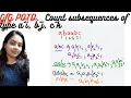 Count subsequences of type a i b j c k GeeksforGeeks Problem of The Day
