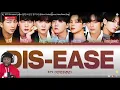 BTS - Dis-ease | Lyric REACTION!!!