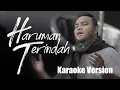 Download Lagu Haruman Terindah - Bazli Cover [Karaoke Version]