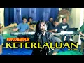 Download Lagu KETERLALUAN KOPLO BAJIDOR VOC : SITI ERIE Ft MAJESTY ETHNIC HOMEBAND