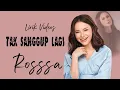 Download Lagu Rossa - Tak sanggup lagi ( Lirik )