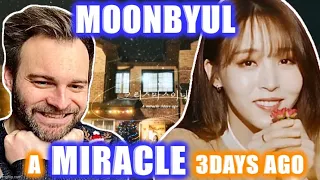 Reacting to MOONBYUL - A MIRACLE 3 DAYS AGO MV! | A BIRTHDAY TREAT AT CHRISTMAS! 😍🎄