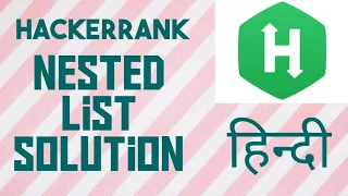 Nested List Hackerrank Solution Python in Hindi