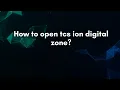 How to open tcs ion digital zone