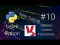 Python Programming Tenth Tutorial Decision Control Instructions