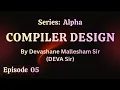 Episode 05 Lexical Syntax Analysis 05 Compiler Design Devashane Mallesham Sir DEVA Sir