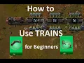 Beginners Guide to TRAINS in Factorio