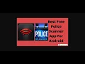 Best 5 Free Police Scanner App For Android