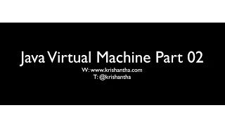 JVM Part 02 - Inside Java Virtual Machine