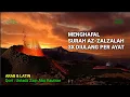 Download Lagu Metode Cepat Menghafal Az Zalzalah | 3x diulang Setiap Ayat | Arab \u0026 Latin
