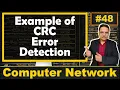CRC - Cyclic Redundancy Check Examples in Computer Network
