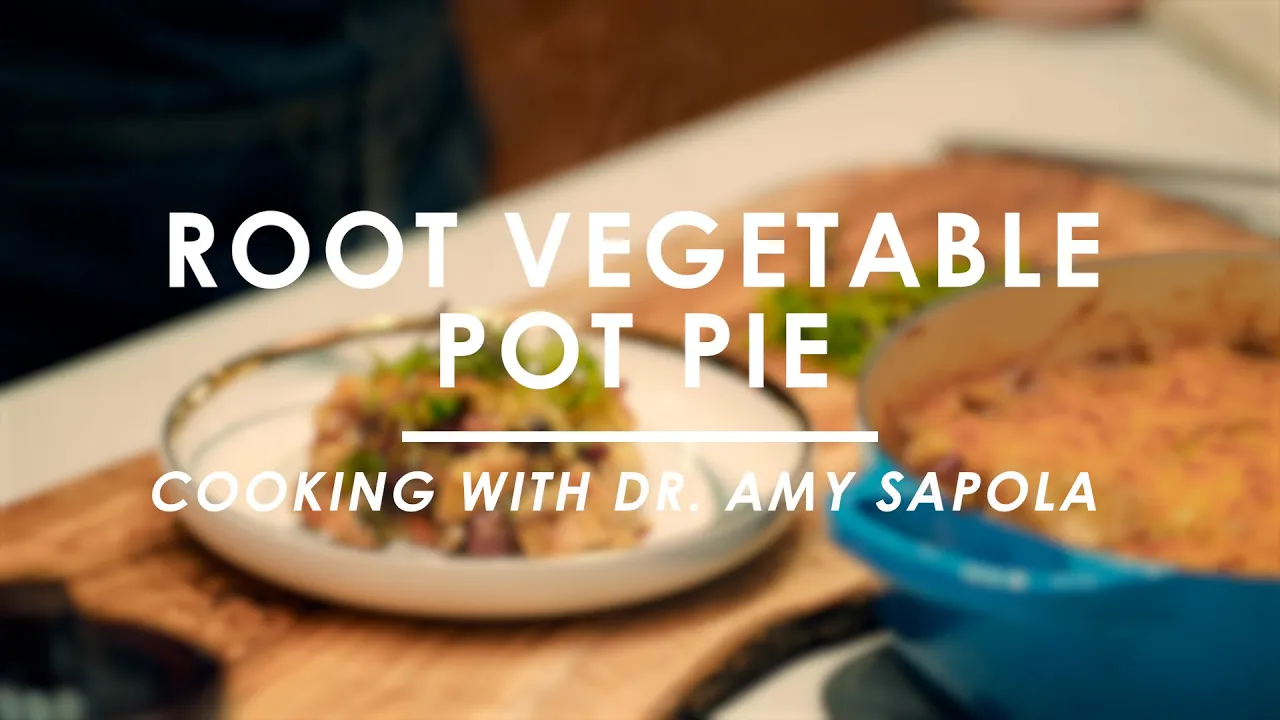 Cooking with Dr. Amy Sapola   Root Vegetable Pot Pie