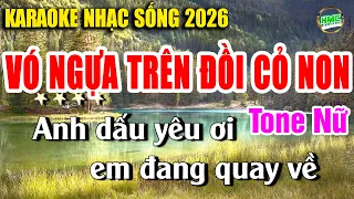 Vó Ngựa Trên Đồi Cỏ Non Karaoke Nhạc Sống Chọn Lọc - BEAT PHỐI MỚI TONE NỮ 2026 CỰC DỄ HÁT