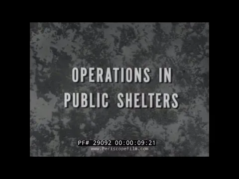 " OPERATIONS IN PUBLIC FALLOUT SHELTERS "   COLD WAR NUCLEAR WAR CIVIL DEFENSE FILM 29092