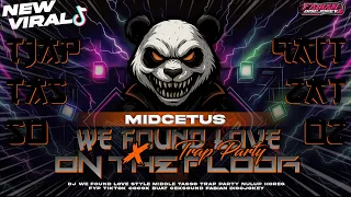 dj we found love x on the floor trap party cetus style kemlontang party asixx cocok buat karnaval 