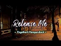 Download Lagu Release me - KARAOKE VERSION - as popularized by Engelbert Humperdinck
