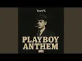 Lagu Playboy Anthem