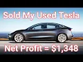 Sold my Used Tesla Model 3 to CarMax for 1348 Net Profit during Pandemic True Story