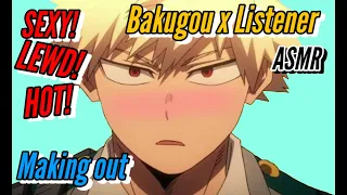 [HOT! & SEXY!] | Bakugou x Listener ASMR | #bnha Audio | Making Out