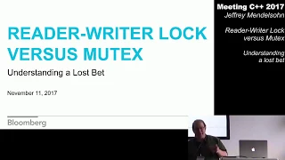 Reader-Writer Lock versus Mutex - Jeffrey Mendelsohn