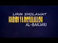Download Lagu LIRIK HABIBI YA ROSULALLOH - AL BANJARI ( HADROH )