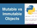 Mutable vs Immutable Objects Python Tutorial