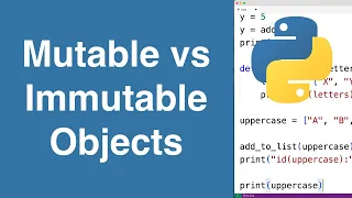 Mutable vs Immutable Objects Python Tutorial
