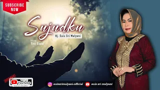 Download SUJUDKU - Titi Said (Vocal) - Cipt. Hj. Euis Sri Mulyani (Official Lyric Video) MP3