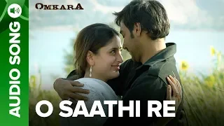 o saathi re full audio song vishal bhardwaj shreya ghoshal omkara