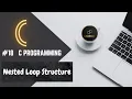 C PROGRAMMING Nested Loop Structure
