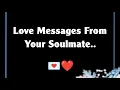 Love Messages From Your Soulmate - Send This to Someone You Love