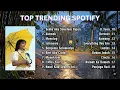 Lagu TOP TRENDING SPOTIFY TERBARU 2025 | Lagu Buat Temenin Aktivitas