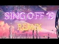 Download Lagu SING-OFF 19 REMIX (Beautiful Things, we can't be friends) - RZD ft ECA AURA (Endru Van Remix)